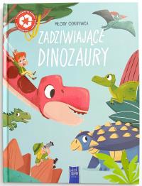 Okładka książki Młody odkrywca. Zadziwiające dinozaury