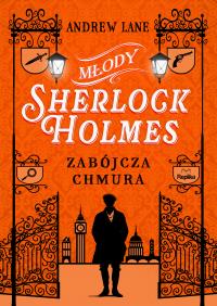 Okładka książki Młody Sherlock Holmes T.1 Zabójcza chmura