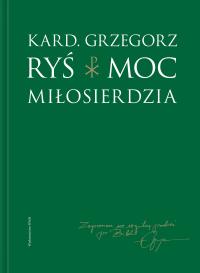 Okładka książki Moc Miłosierdzia
