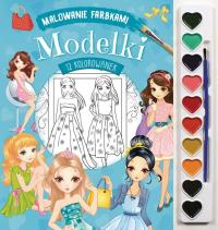 Modelki. Malowanie farbkami. Autor: Izabella Sieńko-Holewa. Dobreksiazki.pl Okładka książki Modelki. Malowanie farbkami