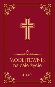 Modlitewnik na całe życie bordo DL. Autor: Hubert Wołącewicz. Dobreksiazki.pl Okładka książki Modlitewnik na całe życie bordo DL