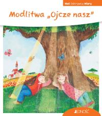 Modlitwa „Ojcze nasz”. Autor: Schwikart Georg. Dobreksiazki.pl Okładka książki Modlitwa „Ojcze nasz”