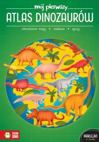 Okładka książki Mój pierwszy atlas dinozaurów