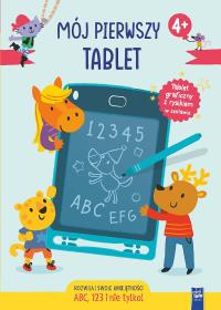 Mój pierwszy tablet. ABC, 123 i nie tylko. Autor: Praca zbiorowa. Dobreksiazki.pl Okładka książki Mój pierwszy tablet. ABC, 123 i nie tylko