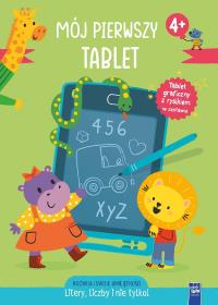 Mój pierwszy tablet. Litery, liczby i nie tylko. Autor: Praca zbiorowa. Dobreksiazki.pl Okładka książki Mój pierwszy tablet. Litery, liczby i nie tylko