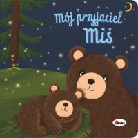 Mój przyjaciel MIŚ. Autor: Opracowanie zbiorowe. Dobreksiazki.pl Okładka książki Mój przyjaciel MIŚ