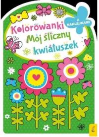 Okładka książki Mój śliczny kwiatuszek. Kolorowanki z wykrojnika