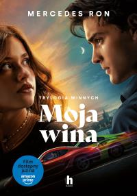 Moja wina. Trylogia Winnych. Tom 1 (okładka filmowa) - uszkodzone. Autor: Ron Mercedes. Dobreksiazki.pl Okładka książki Moja wina. Trylogia Winnych. Tom 1 (okładka filmowa) - uszkodzone