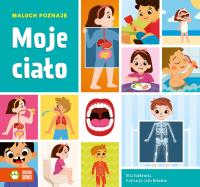 Moje ciało. Maluch poznaje - uszkodzone. Autor: Dudkowska Rita. Dobreksiazki.pl Okładka książki Moje ciało. Maluch poznaje - uszkodzone