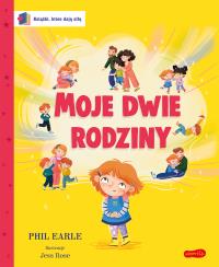 Moje dwie rodziny. Książki, które dają siłę. Autor: Phil Earle. Dobreksiazki.pl Okładka książki Moje dwie rodziny. Książki, które dają siłę