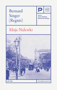 Moje Nalewki. Autor: Singer (Regnis) Bernard. Dobreksiazki.pl Okładka książki Moje Nalewki