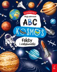 Moje pierwsze ABC. Kosmos. Fakty i ciekawostki. Książkożercy. Autor: Opracowanie zbiorowe. Dobreksiazki.pl Okładka książki Moje pierwsze ABC. Kosmos. Fakty i ciekawostki. Książkożercy