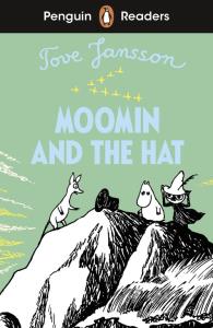 Moomin and the Hat. Penguin Readers Level 3 wer. angielska. Autor: Jansson Tove. Dobreksiazki.pl Okładka książki Moomin and the Hat. Penguin Readers Level 3 wer. angielska