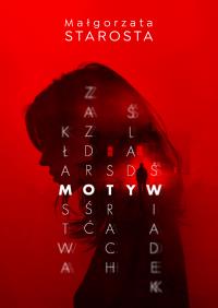 Motyw. Autor: małgorzata Starosta. Dobreksiazki.pl Okładka książki Motyw