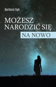 Okładka książki Możesz narodzić się na nowo