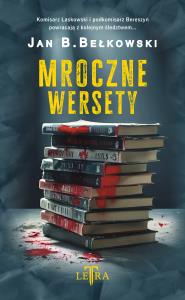 Mroczne wersety. Autor: Bełkowski Jan. Dobreksiazki.pl Okładka książki Mroczne wersety