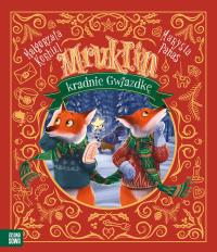 Mruklin kradnie Gwiazdkę. Autor: Małgorzata Korbiel. Dobreksiazki.pl Okładka książki Mruklin kradnie Gwiazdkę