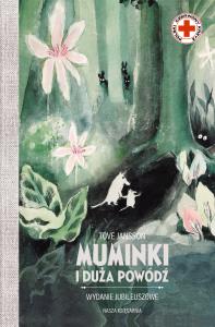 Muminki i duża powódź. Wydanie jubileuszowe. Autor: Jansson Tove. Dobreksiazki.pl Okładka książki Muminki i duża powódź. Wydanie jubileuszowe