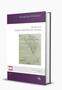 Okładka książki Musicalia Joanni Chrysostomi Zalaski