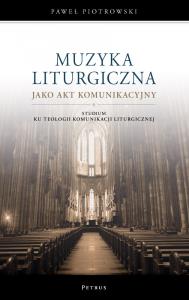 Okładka książki Muzyka liturgiczna jako akt komunikacyjny