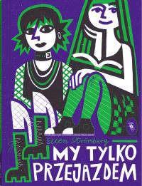 My tylko przejazdem. Autor: Stromberg Ellen. Dobreksiazki.pl Okładka książki My tylko przejazdem