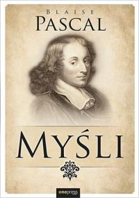 Myśli. Autor: Pascal Blaise. Dobreksiazki.pl Okładka książki Myśli