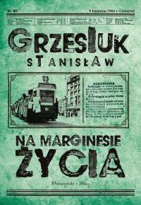 Na marginesie życia. Autor: Grzesiuk Stanisław. Dobreksiazki.pl Okładka książki Na marginesie życia