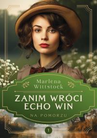 Okładka książki Na Pomorzu. Zanim wróci echo win