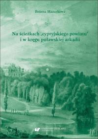 Okładka książki Na ścieżkach cypryjskiego powiatu i w kręgu puławskiej arkadii