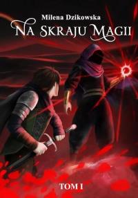 Okładka książki Na skraju magii T.1 w.2 uzupełnione