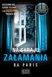 Na skraju załamania. Autor: Paris B.A.. Dobreksiazki.pl Okładka książki Na skraju załamania