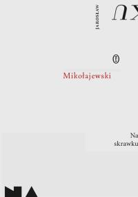 Na skrawku. Autor: Mikołajewski Jarosław. Dobreksiazki.pl Okładka książki Na skrawku