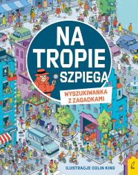 Okładka książki Na tropie szpiega. Wyszukiwanka z zagadkami