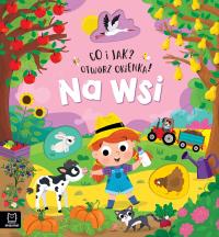 Okładka książki Na wsi. Co i jak? Otwórz okienka!