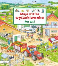 Na wsi. Moja wielka wyszukiwanka. Autor: Opracowanie zbiorowe. Dobreksiazki.pl Okładka książki Na wsi. Moja wielka wyszukiwanka