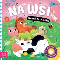 Na wsi. Podwójne okienka. Otwórz i sprawdź!. Autor: Bator Agnieszka. Dobreksiazki.pl Okładka książki Na wsi. Podwójne okienka. Otwórz i sprawdź!