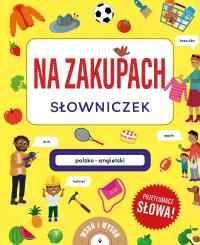 Na zakupach. Słowniczek polsko-angielski.. Autor: Amanda Enright. Dobreksiazki.pl Okładka książki Na zakupach. Słowniczek polsko-angielski.