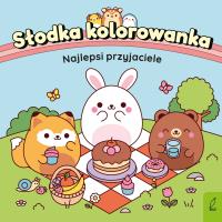Najlepsi przyjaciele. Słodka kolorowanka. Autor: Opracowanie zbiorowe. Dobreksiazki.pl Okładka książki Najlepsi przyjaciele. Słodka kolorowanka