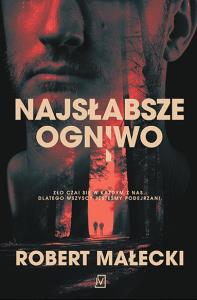 Najsłabsze ogniwo - uszkodzone. Autor: Robert Małecki. Dobreksiazki.pl Okładka książki Najsłabsze ogniwo - uszkodzone
