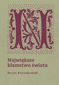 Okładka książki Największe kłamstwo świata