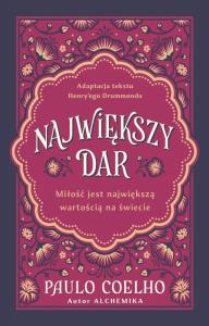 Okładka książki Największy dar. Miłość jest największą wartością..