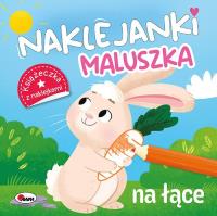 Naklejanki maluszka NA ŁĄCE. Autor: Zespół AMW. Dobreksiazki.pl Okładka książki Naklejanki maluszka NA ŁĄCE