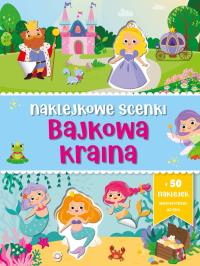 Okładka książki Naklejkowe scenki. Bajkowa kraina