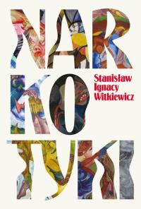 Narkotyki. Autor: Stanisław Ignacy Witkiewicz. Dobreksiazki.pl Okładka książki Narkotyki