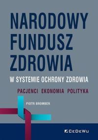 Okładka książki Narodowy Fundusz Zdrowia w systemie ochrony...