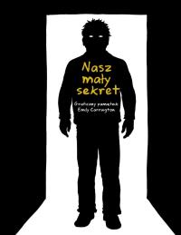 Nasz mały sekret. Autor: Carrington Emily. Dobreksiazki.pl Okładka książki Nasz mały sekret