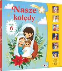 Nasze kolędy. Autor: Opracowanie zbiorowe. Dobreksiazki.pl Okładka książki Nasze kolędy