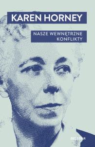 Nasze wewnętrzne konflikty. Autor: Karen Horney. Dobreksiazki.pl Okładka książki Nasze wewnętrzne konflikty