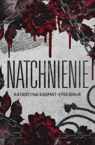Natchnienie. Autor: Katarzyna Kasmat - Łyskaniuk. Dobreksiazki.pl Okładka książki Natchnienie