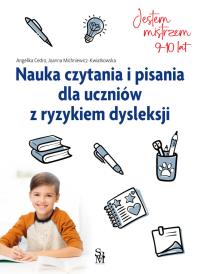 Nauka czytania i pisania dla uczniów z ryzykiem dysleksji. Jestem mistrzem. Autor: Angelika Cedro, Joanna Michniewicz-Kwiatkowska. Dobreksiazki.pl Okładka książki Nauka czytania i pisania dla uczniów z ryzykiem dysleksji. Jestem mistrzem